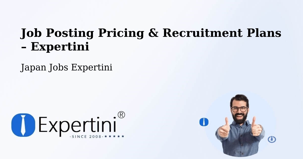 Job Posting Pricing & Recruitment Plans – Katsuura - Katsuura, Japan Jobs Expertini